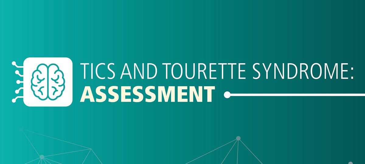 Tics and Tourette Syndrome_ Assessment - Web